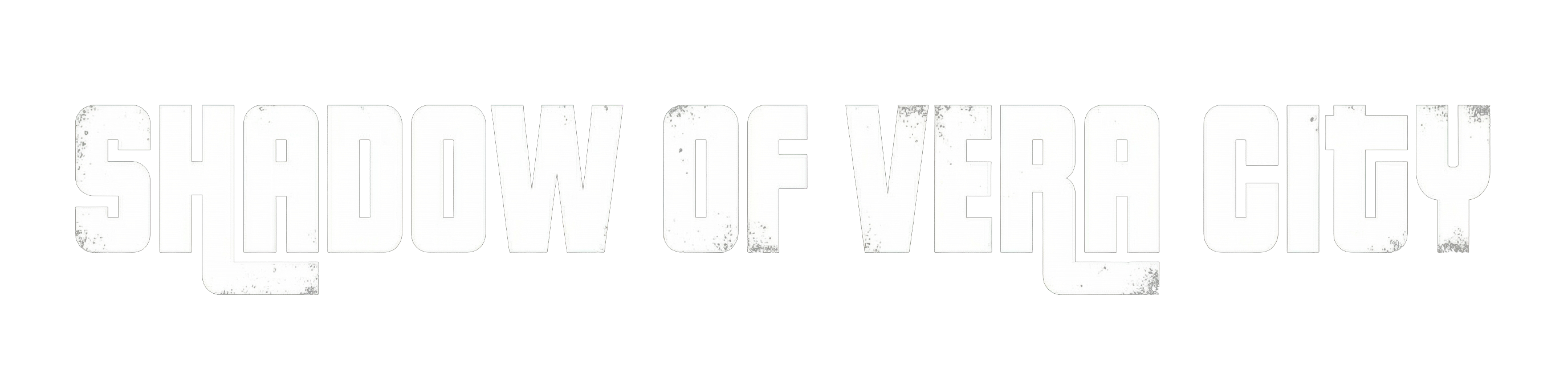 SHADOWS OF VERA CITY